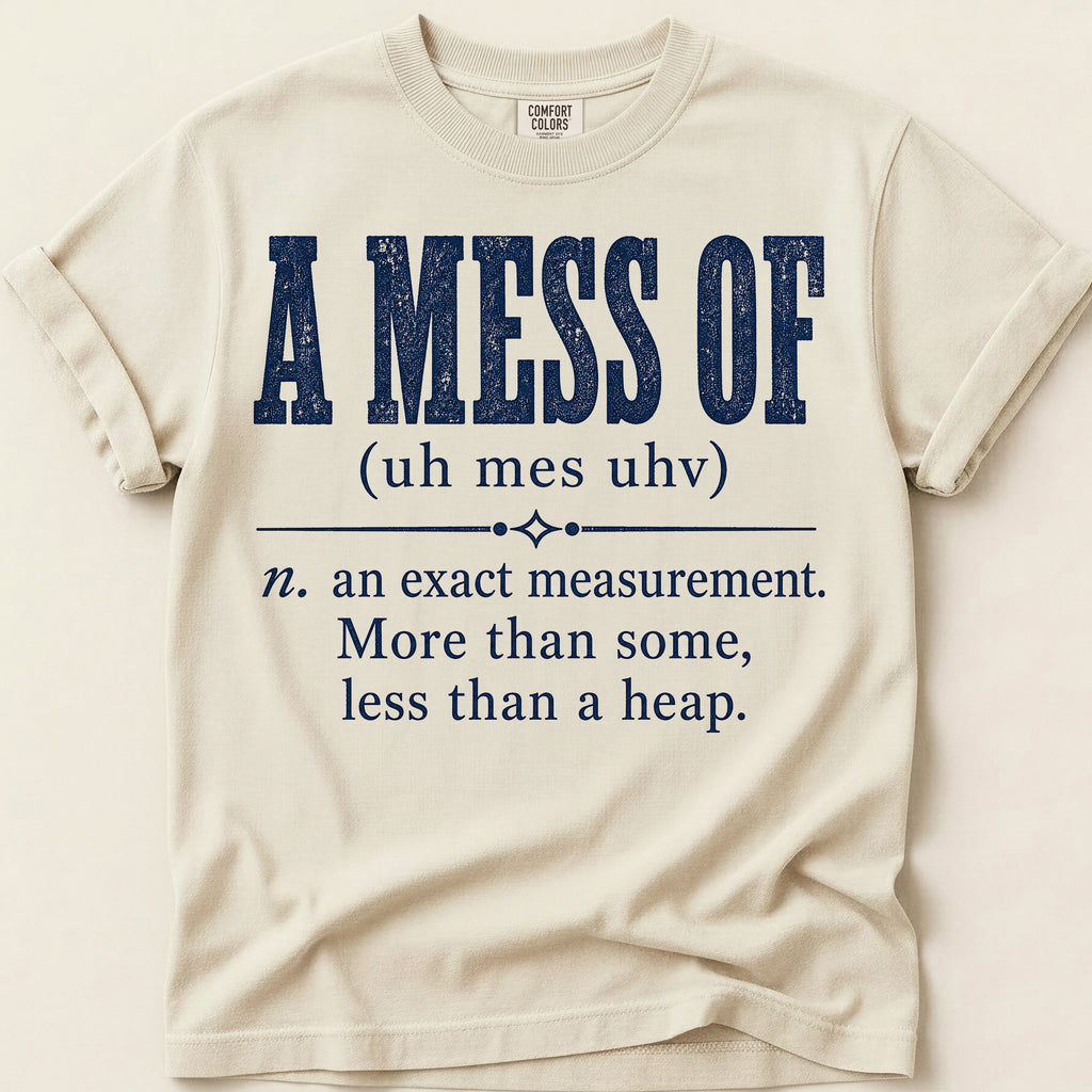 A Mess Of Definition T-Shirt on Ivory
