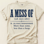 A Mess Of Definition T-Shirt on Ivory