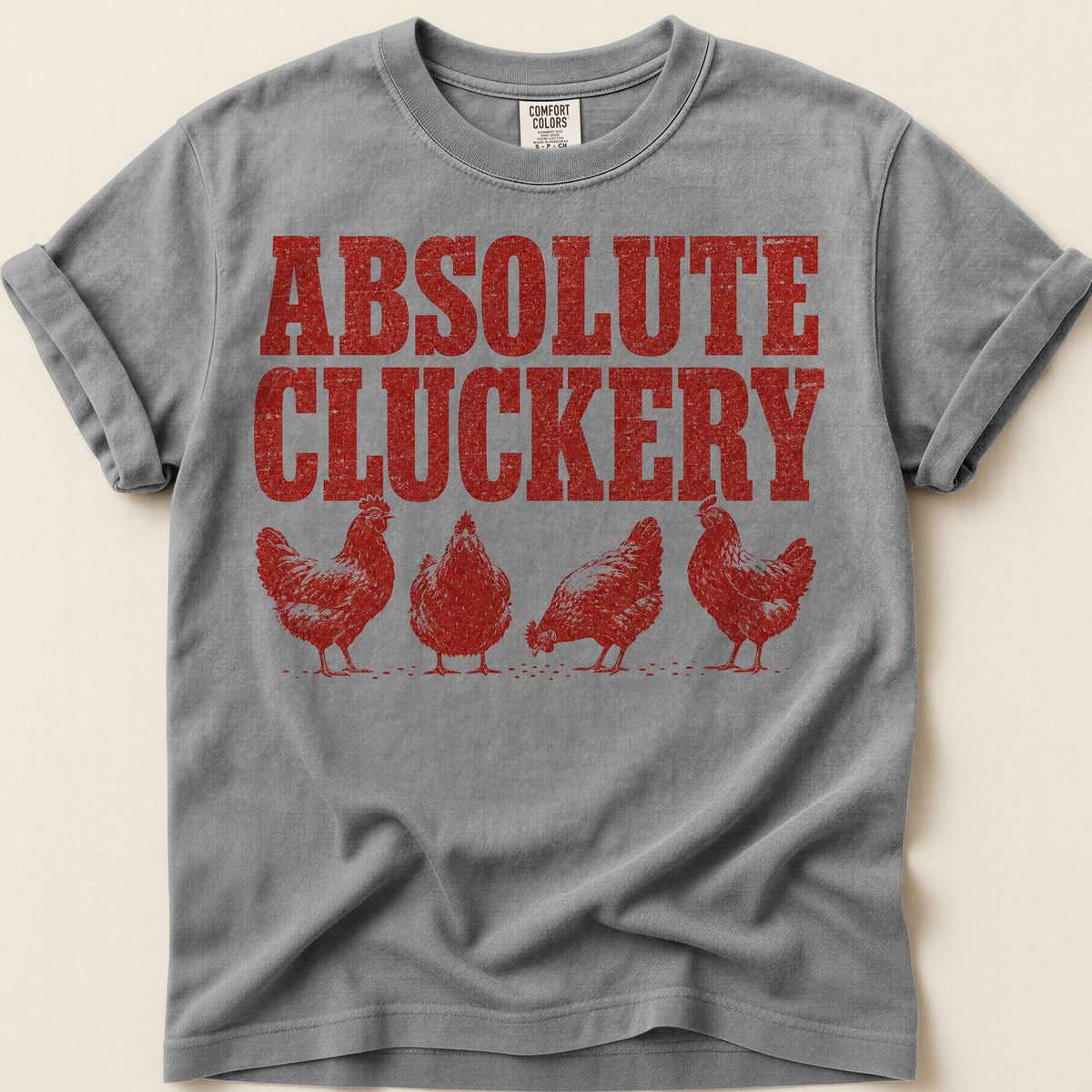 Absolute Cluckery Chicken Tee on Grey