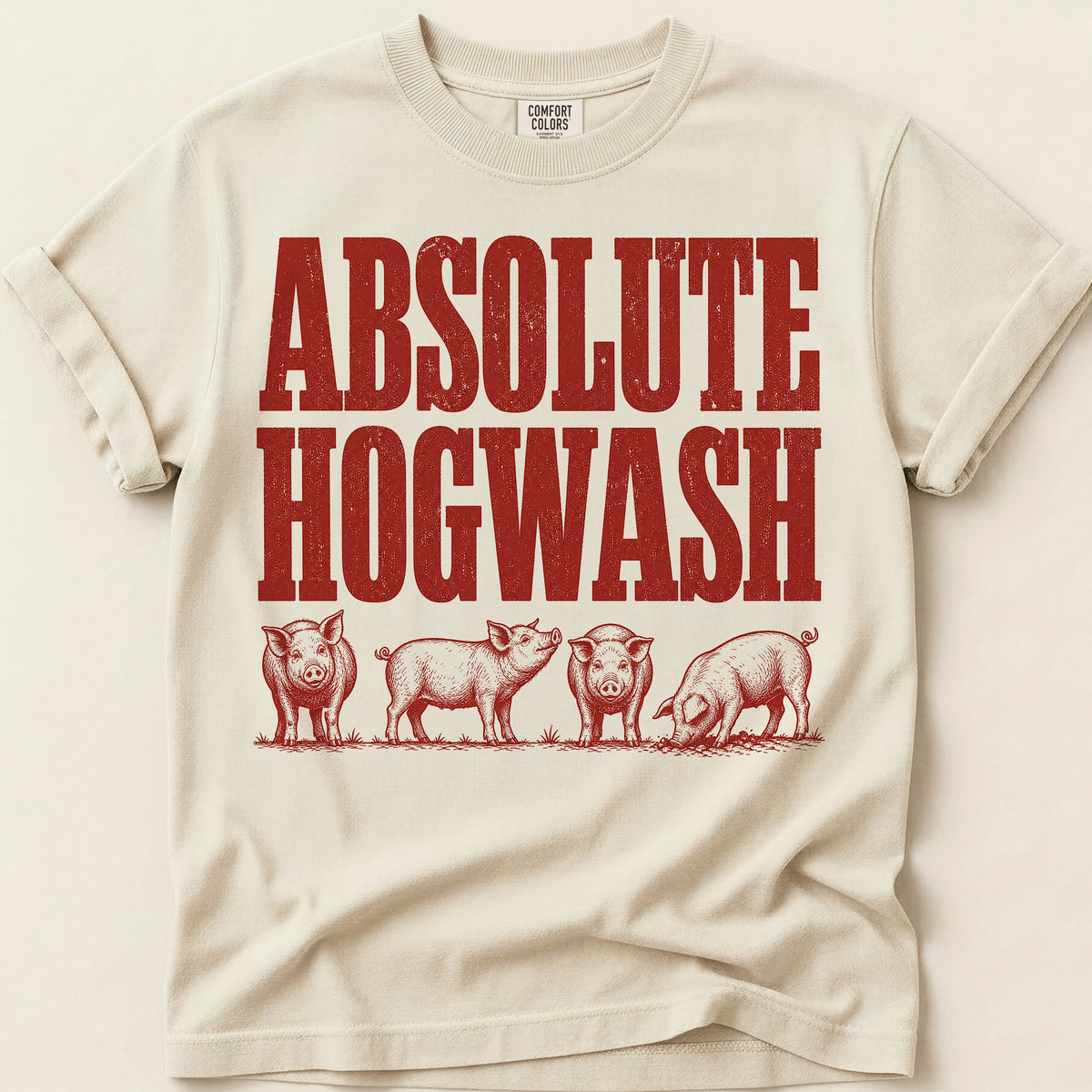 Absolute Hogwash T-Shirt on Ivory