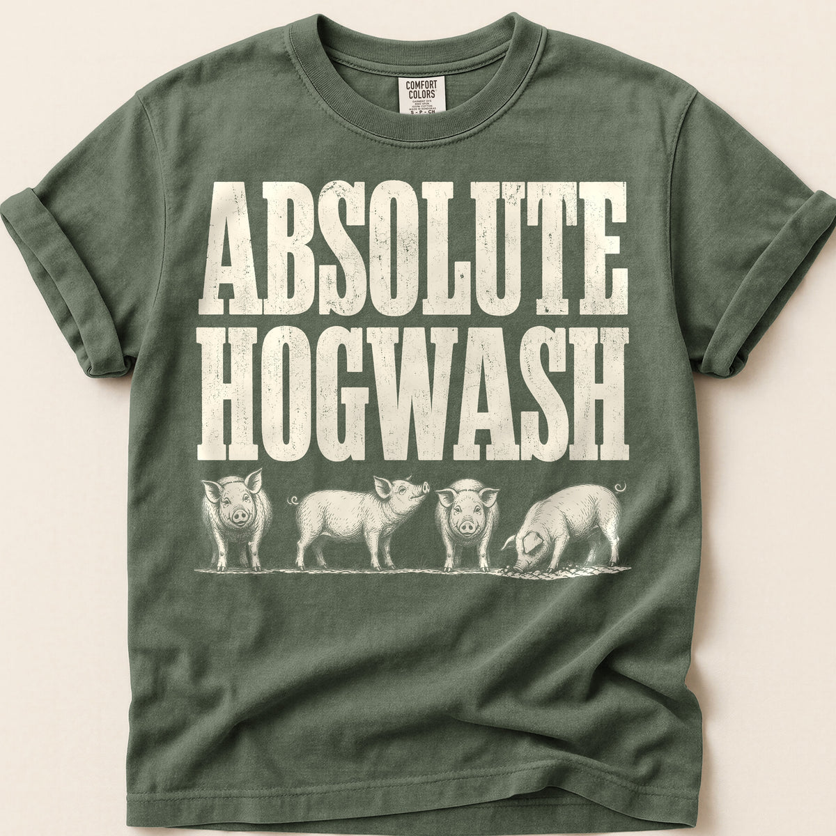 Absolute Hogwash T-Shirt on Moss