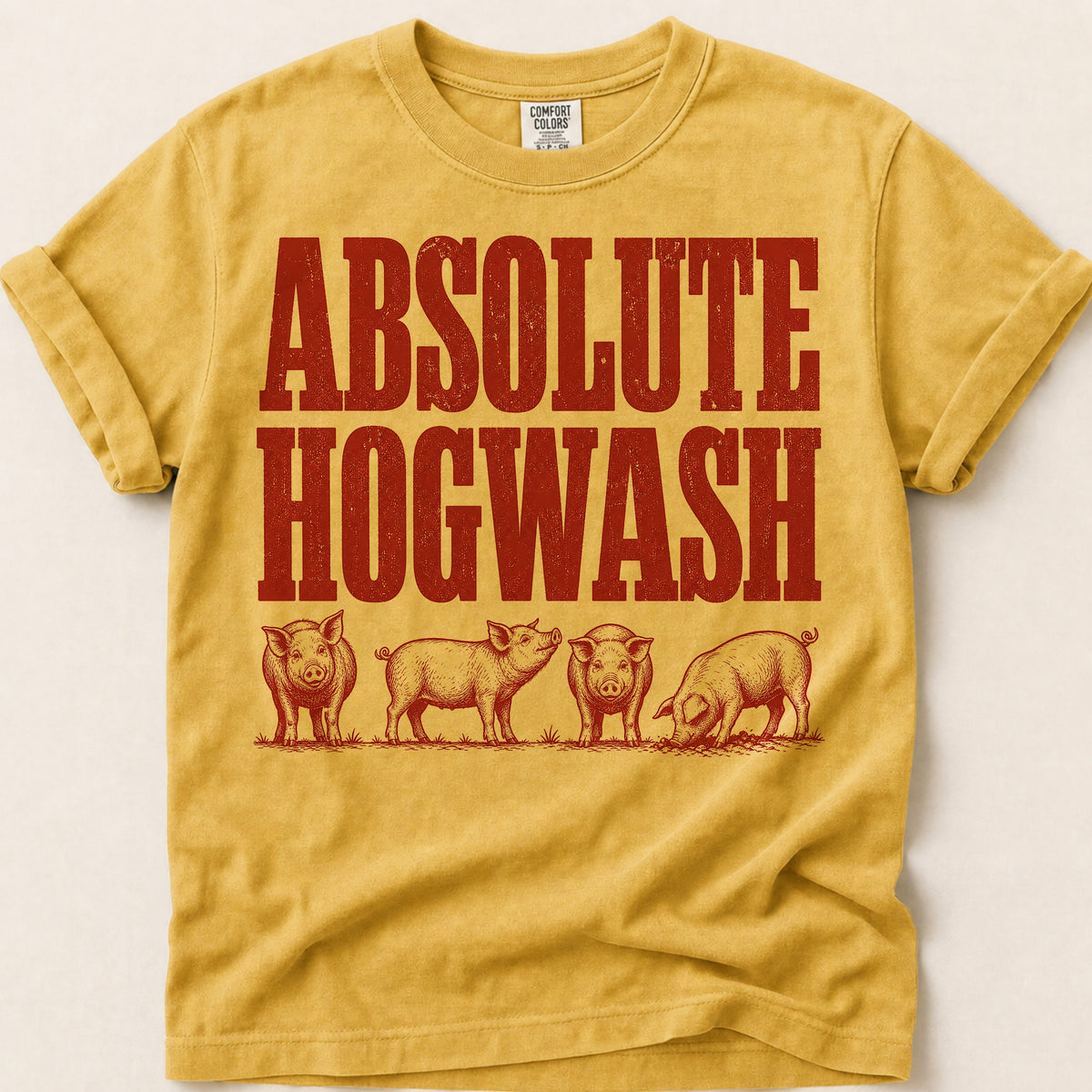 Absolute Hogwash T-Shirt on Mustard