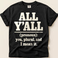 All Yall Definition T-Shirt on Black