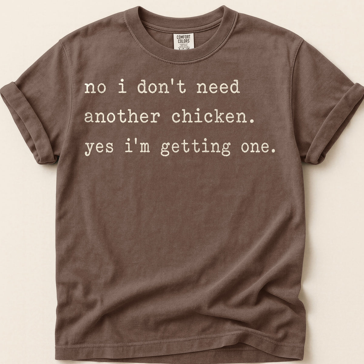 Another Chicken T-Shirt on Espresso