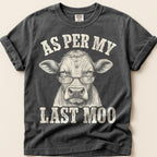 As Per My Last Moo T-Shirt on Pepper