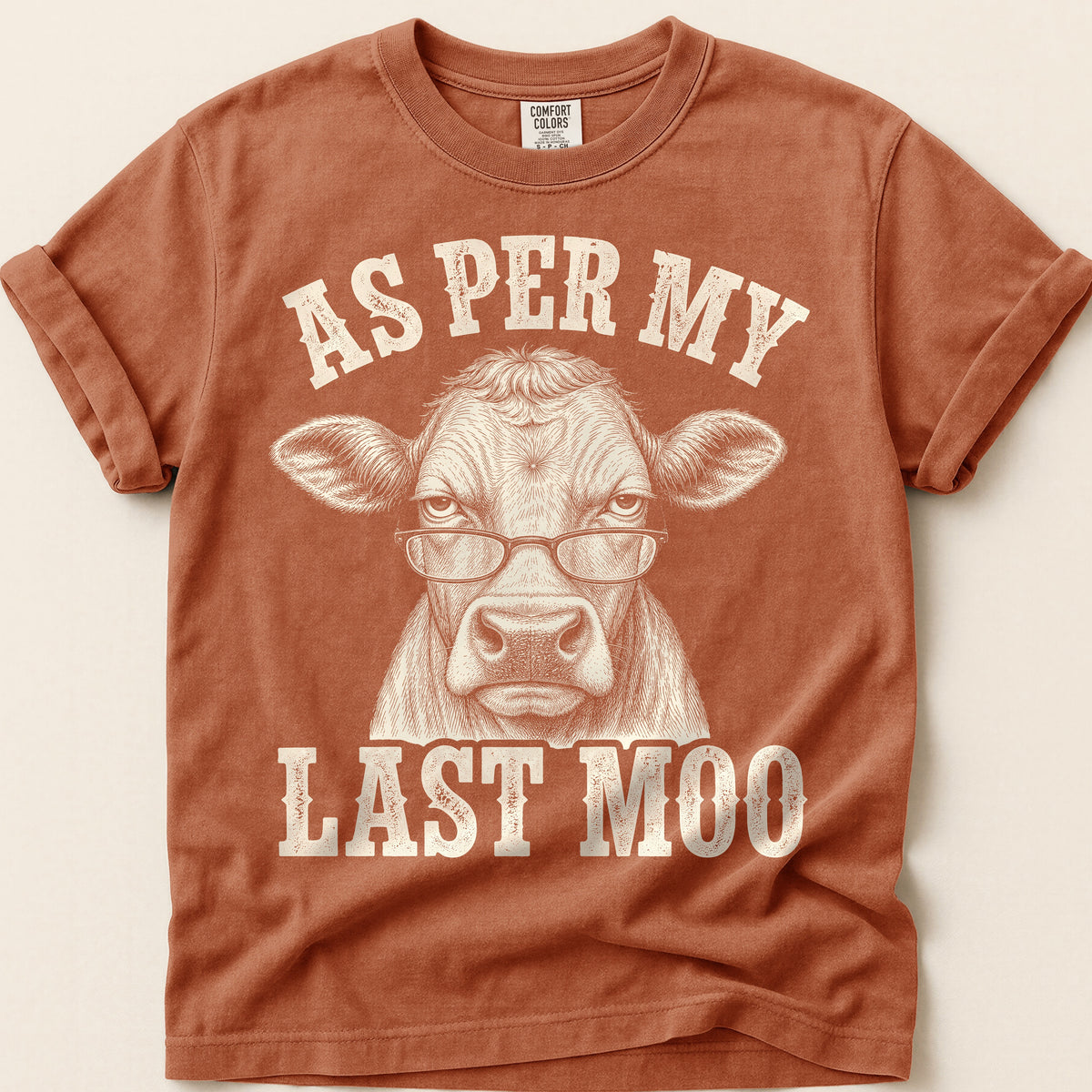 As Per My Last Moo T-Shirt on Yam