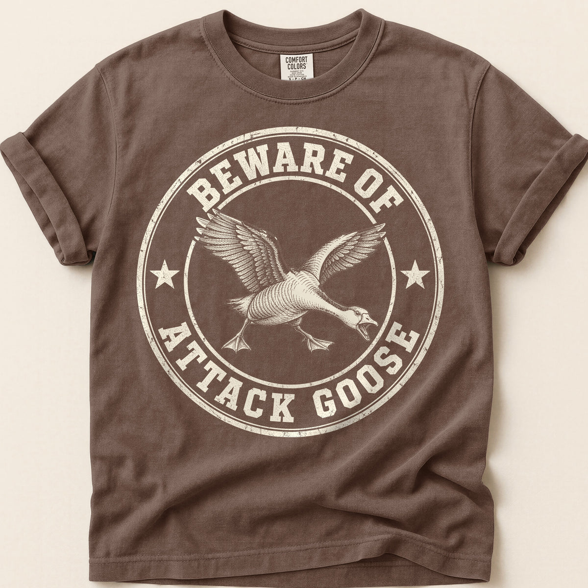 Beware Of Attack Goose T-Shirt on Espresso