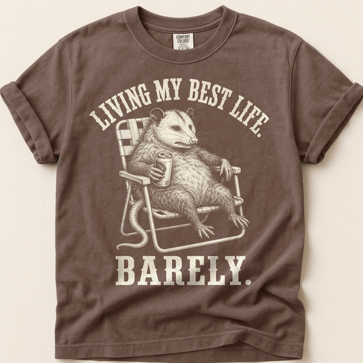 Best Life Barely Possum T-Shirt on Espresso