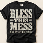 Bless This Mess T-Shirt on Black