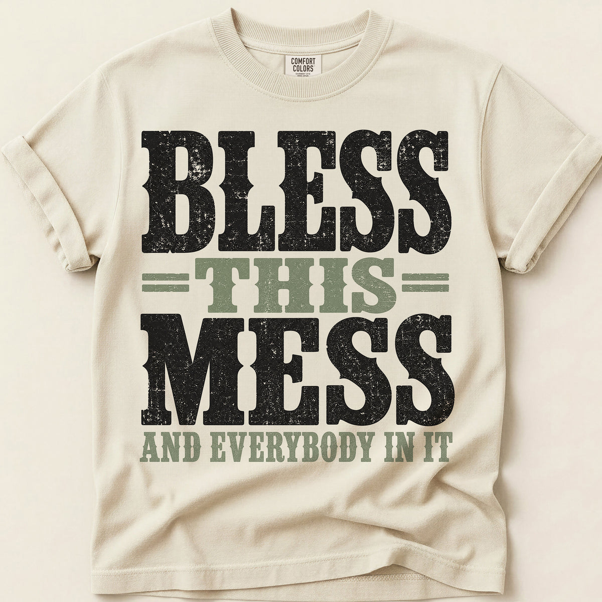 Bless This Mess T-Shirt on Ivory