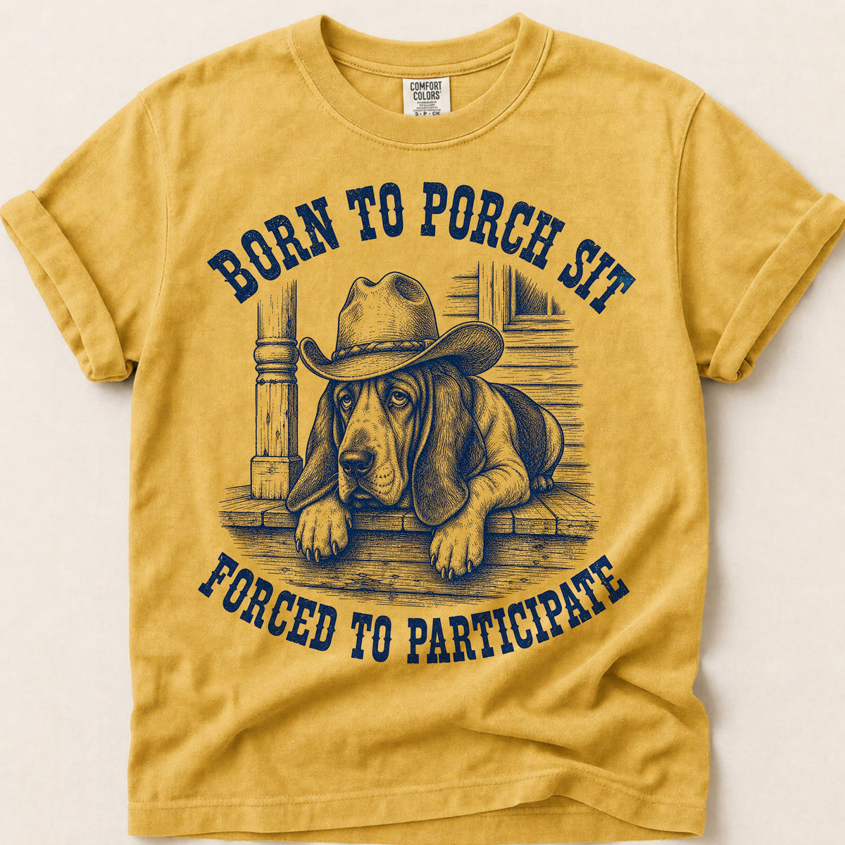 Born To Porch Sit T-Shirt on Mustard