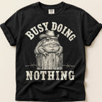 Busy Doing Nothing Toad T-Shirt on Black