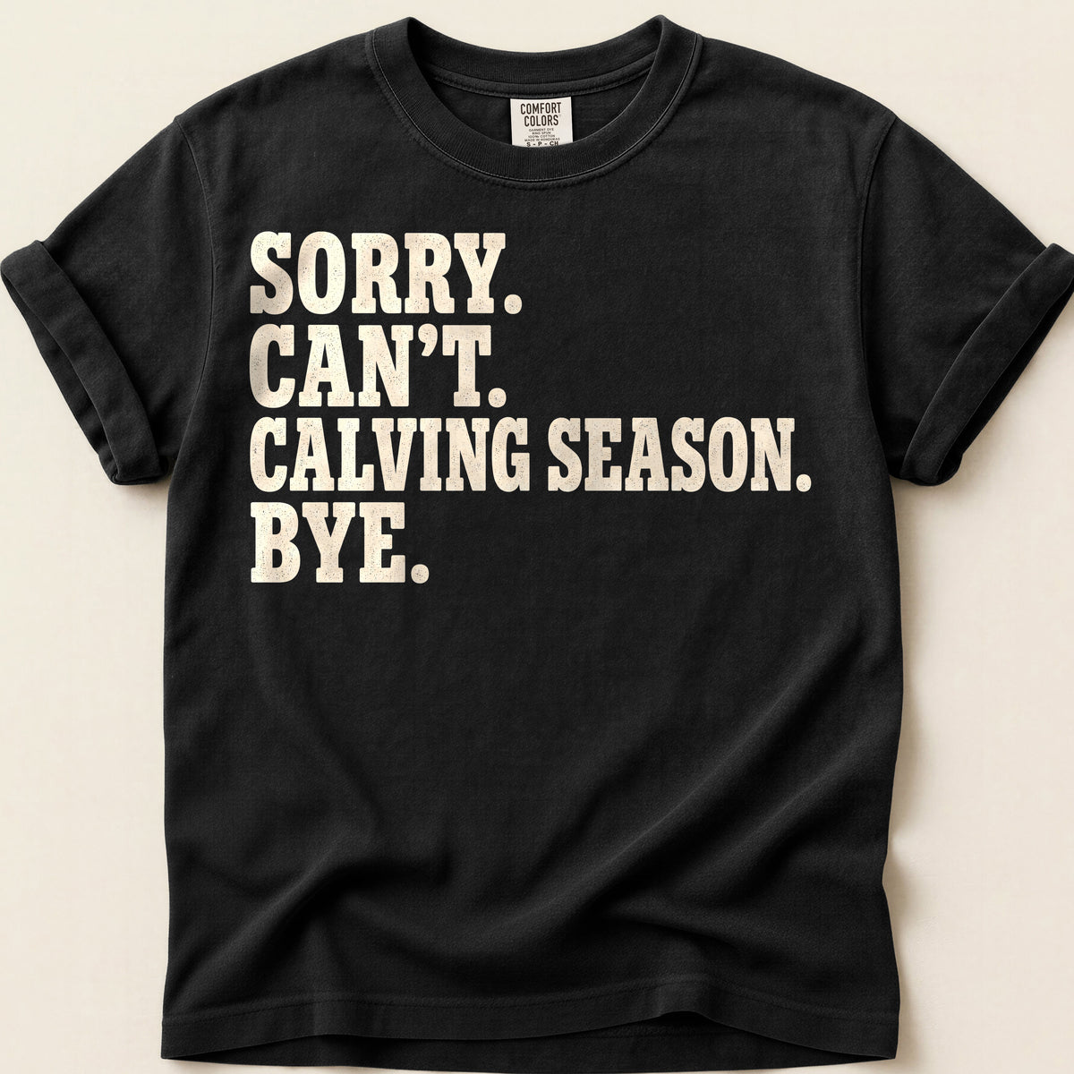 Calving Season T-Shirt on Black