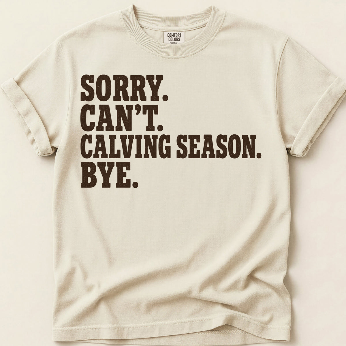 Calving Season T-Shirt on Ivory