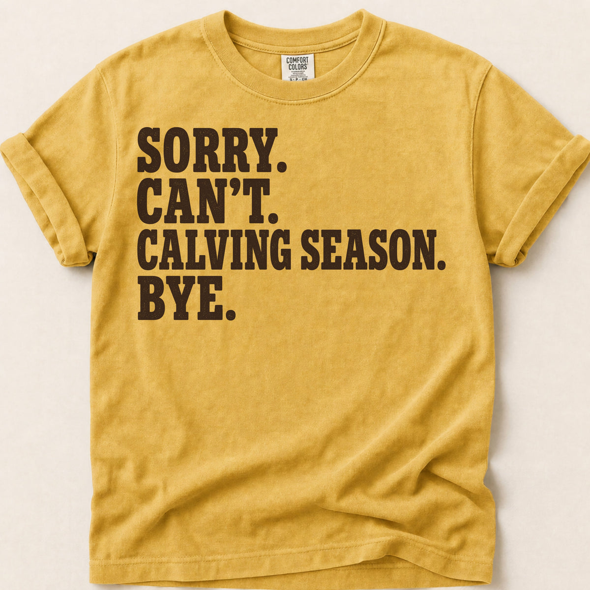 Calving Season T-Shirt on Mustard