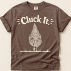 Cluck It T-Shirt on Espresso