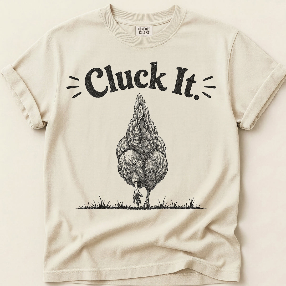 Cluck It T-Shirt on Ivory