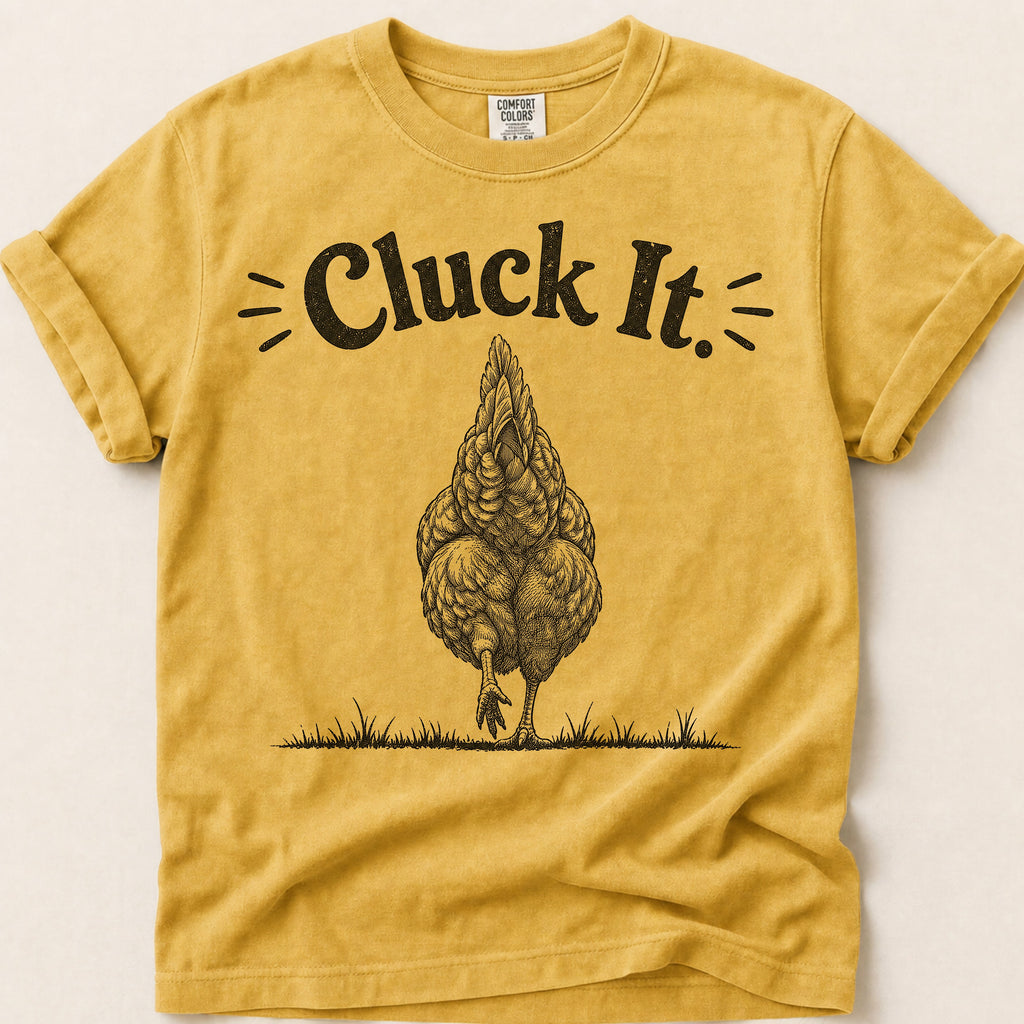 Cluck It T-Shirt on Mustard