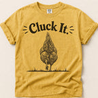 Cluck It T-Shirt on Mustard