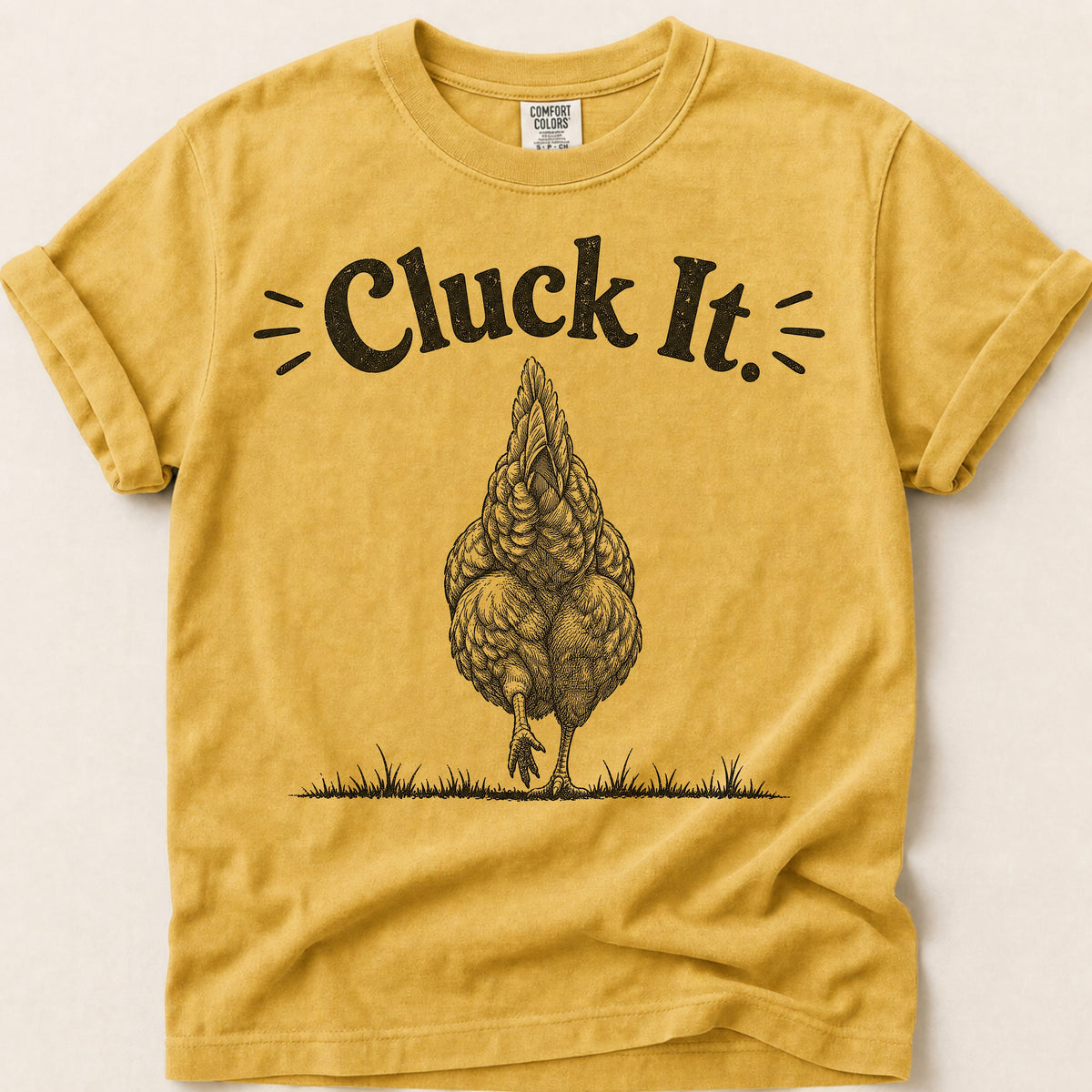 Cluck It T-Shirt on Mustard