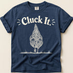 Cluck It T-Shirt on Navy
