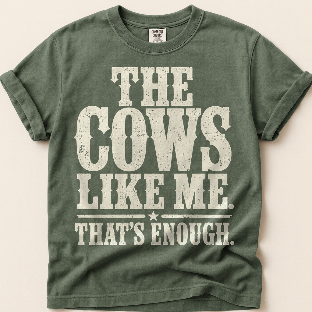 Cows Like Me T-Shirt on Moss