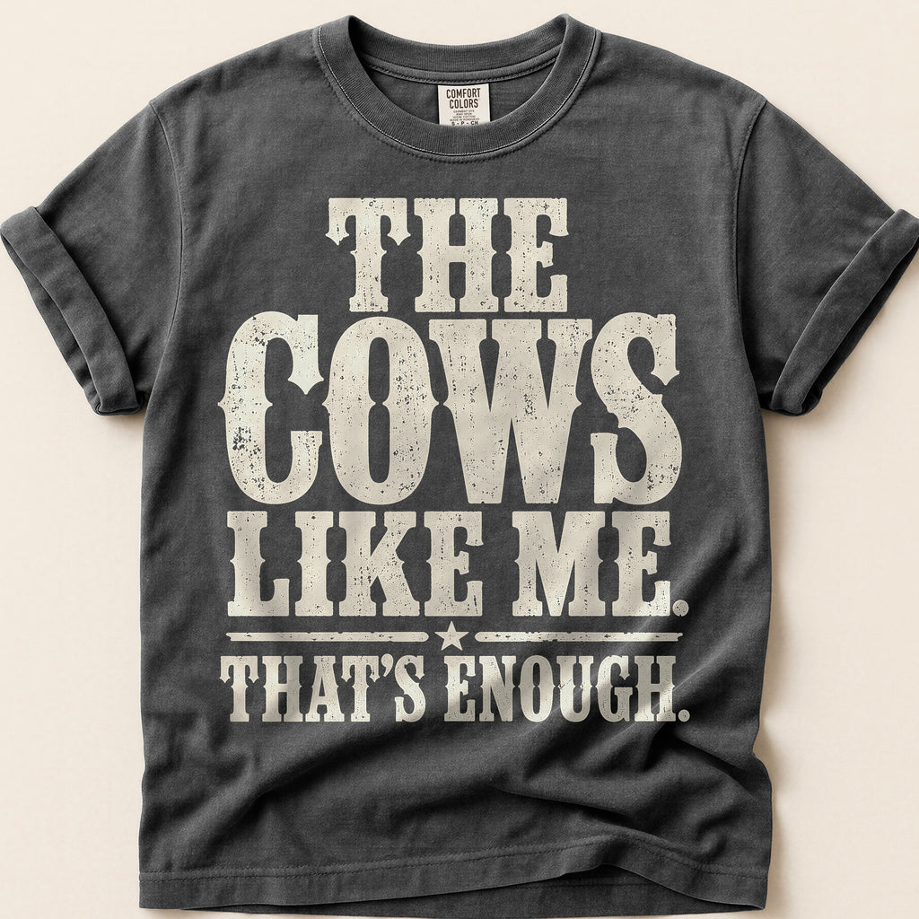 Cows Like Me T-Shirt on Pepper