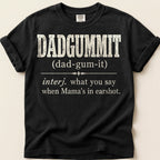 Dadgummit Definition T-Shirt on Black