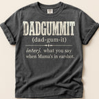 Dadgummit Definition T-Shirt on Pepper