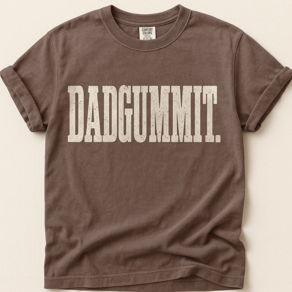 Dadgummit T-Shirt on Espresso