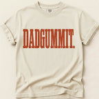 Dadgummit T-Shirt on Ivory