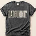 Dadgummit T-Shirt on Pepper