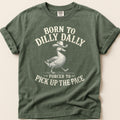 Born To Dilly Dally on Moss