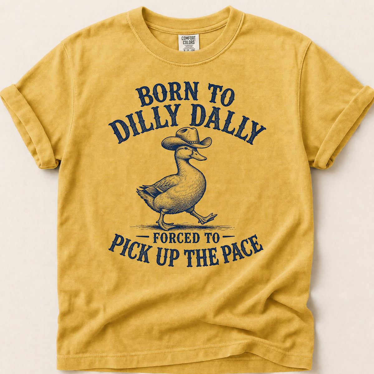 Born To Dilly Dally on Mustard