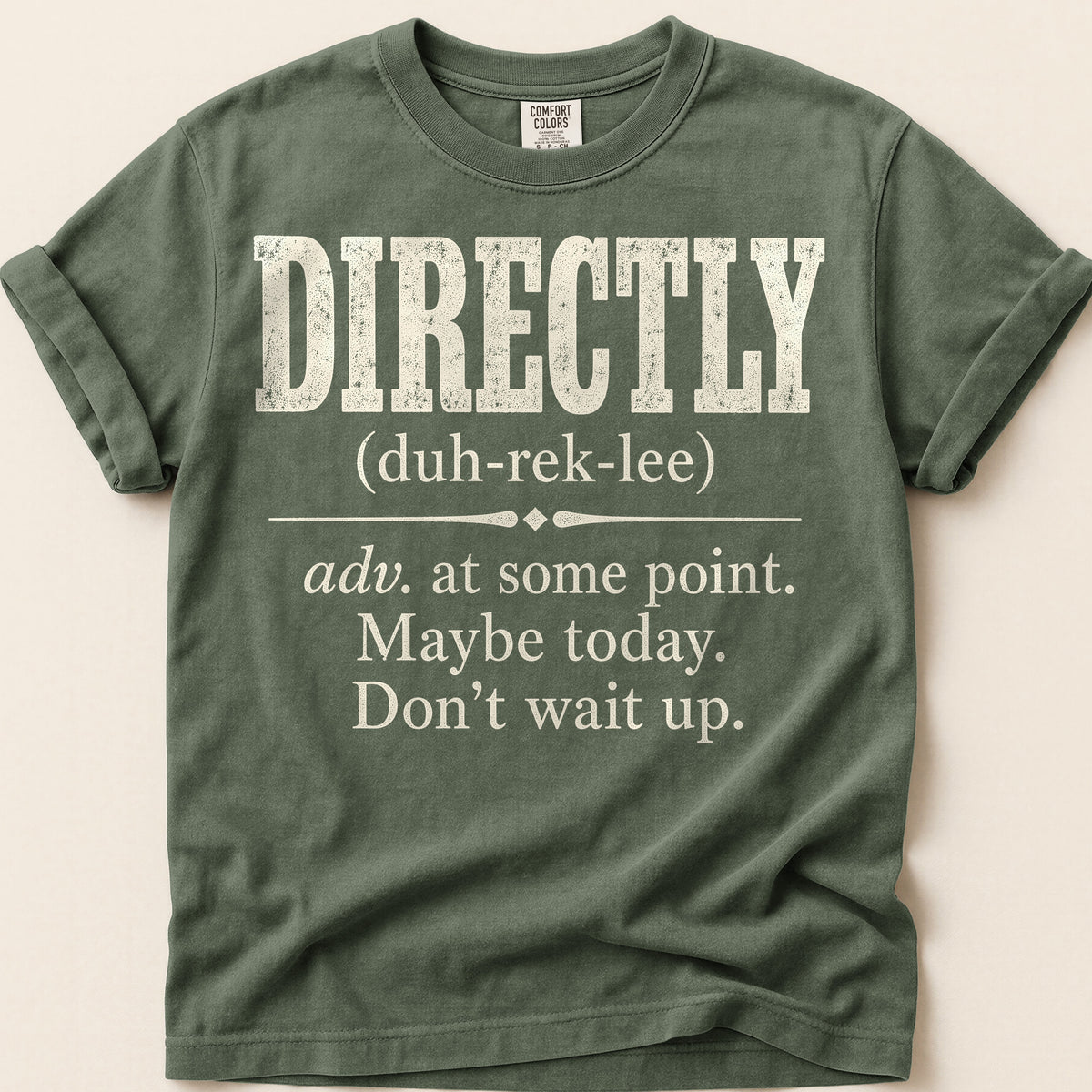 Directly Definition T-Shirt on Moss