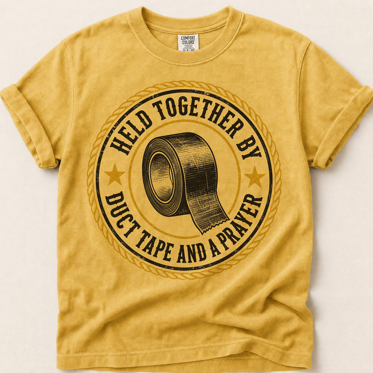 Duct Tape And A Prayer T-Shirt on Mustard