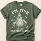 Everything's Fine Hen T-Shirt on Moss