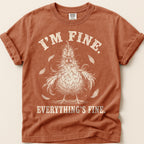 Everything's Fine Hen T-Shirt on Yam
