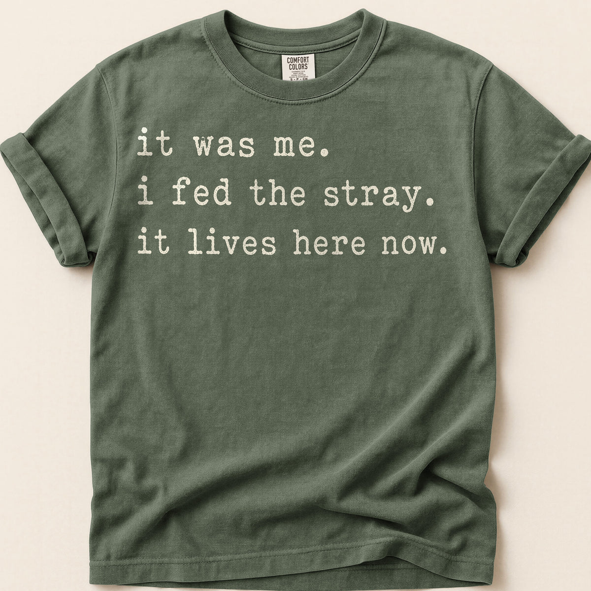 Fed The Stray T-Shirt on Moss