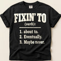 Fixin To Definition T-Shirt on Black