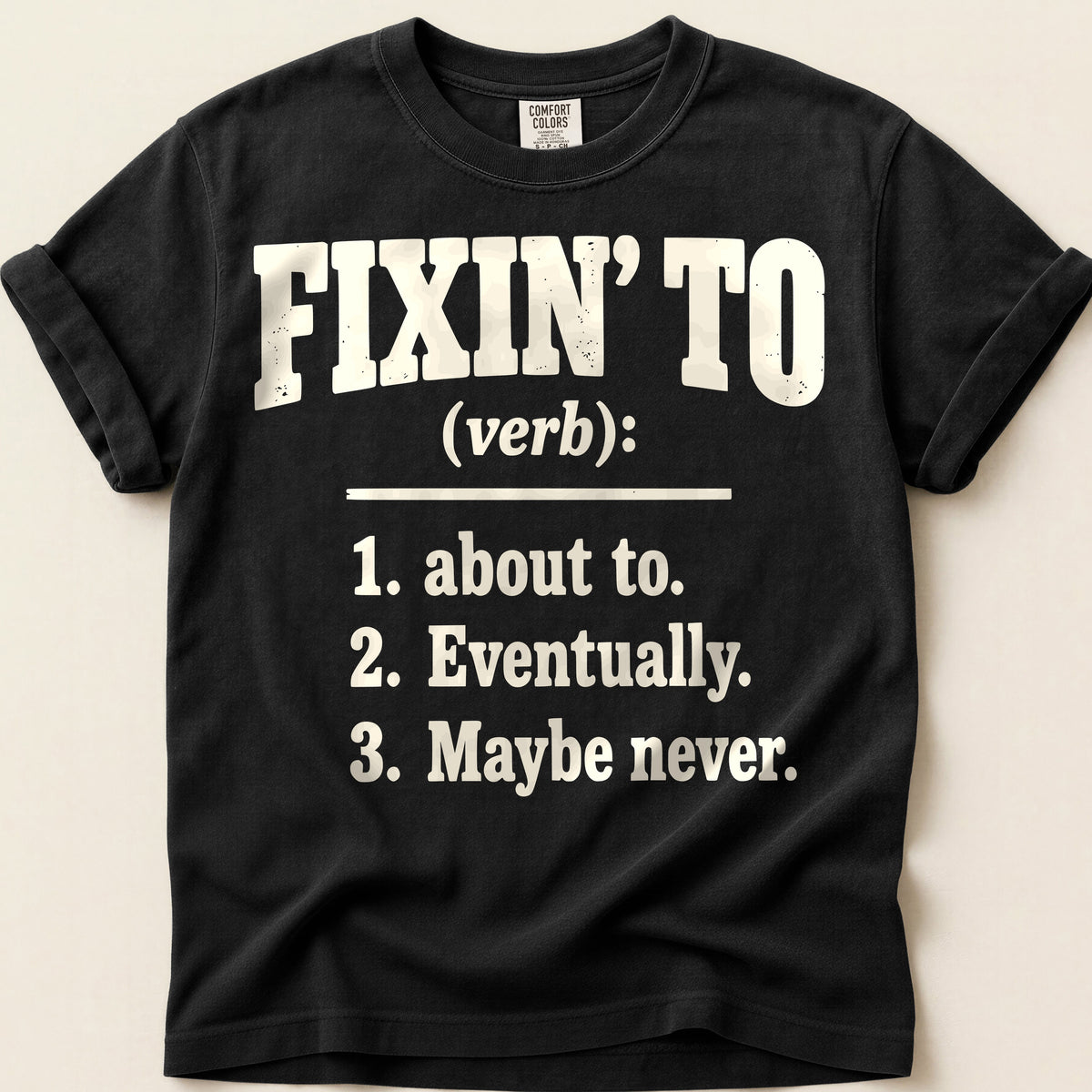 Fixin To Definition T-Shirt on Black
