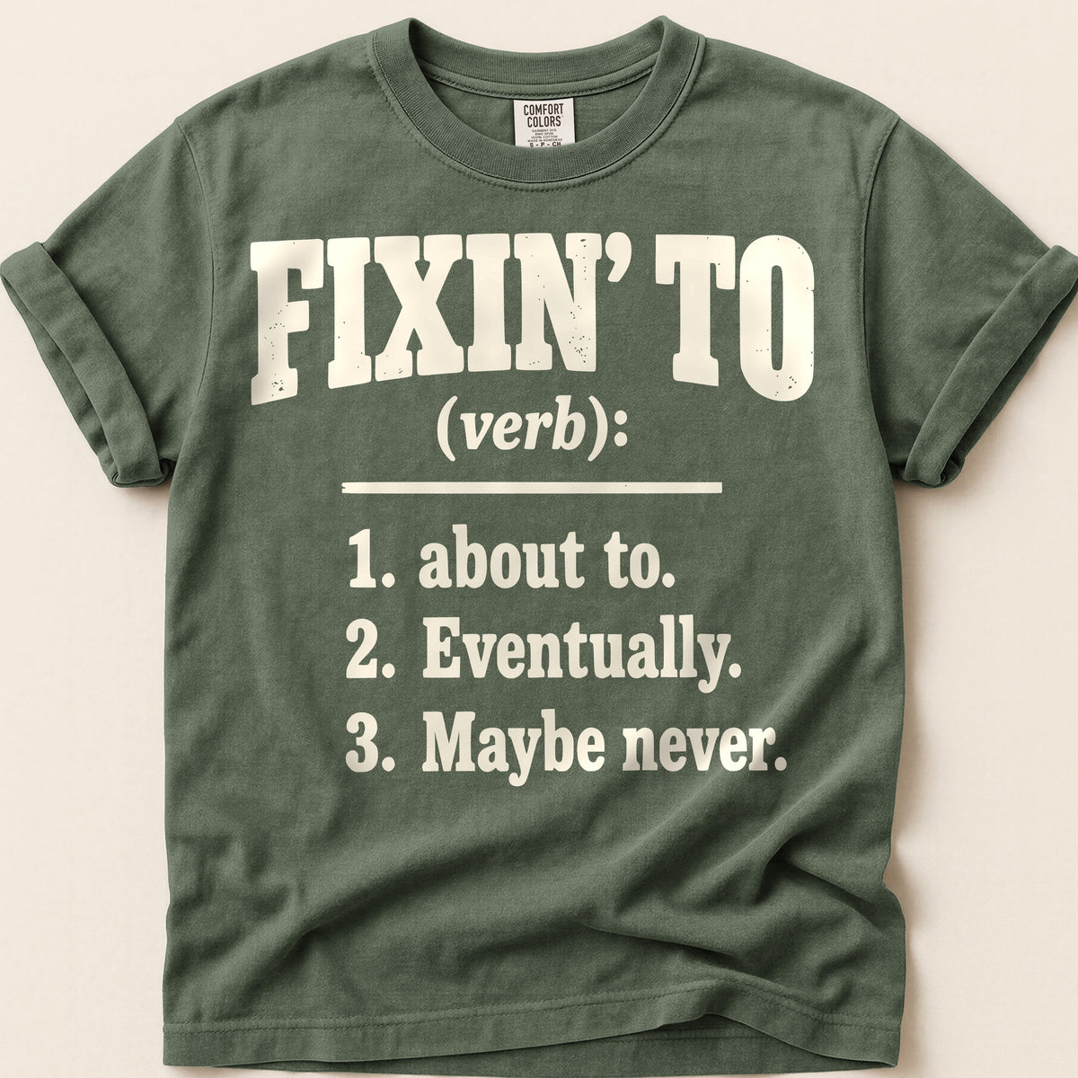 Fixin To Definition T-Shirt on Moss