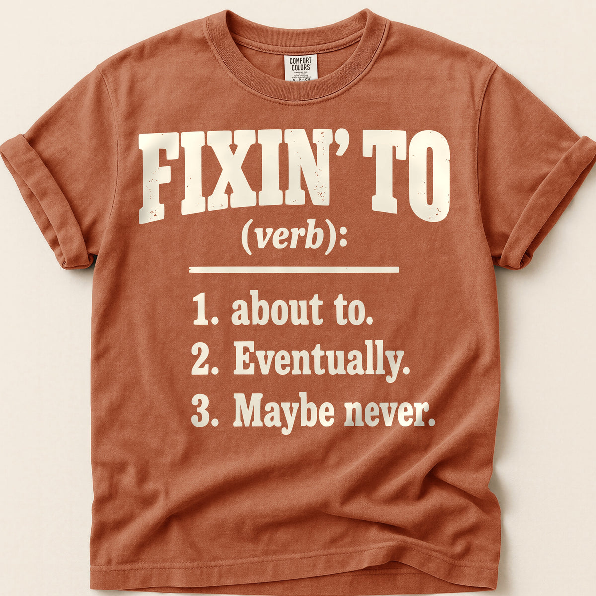 Fixin To Definition T-Shirt on Yam
