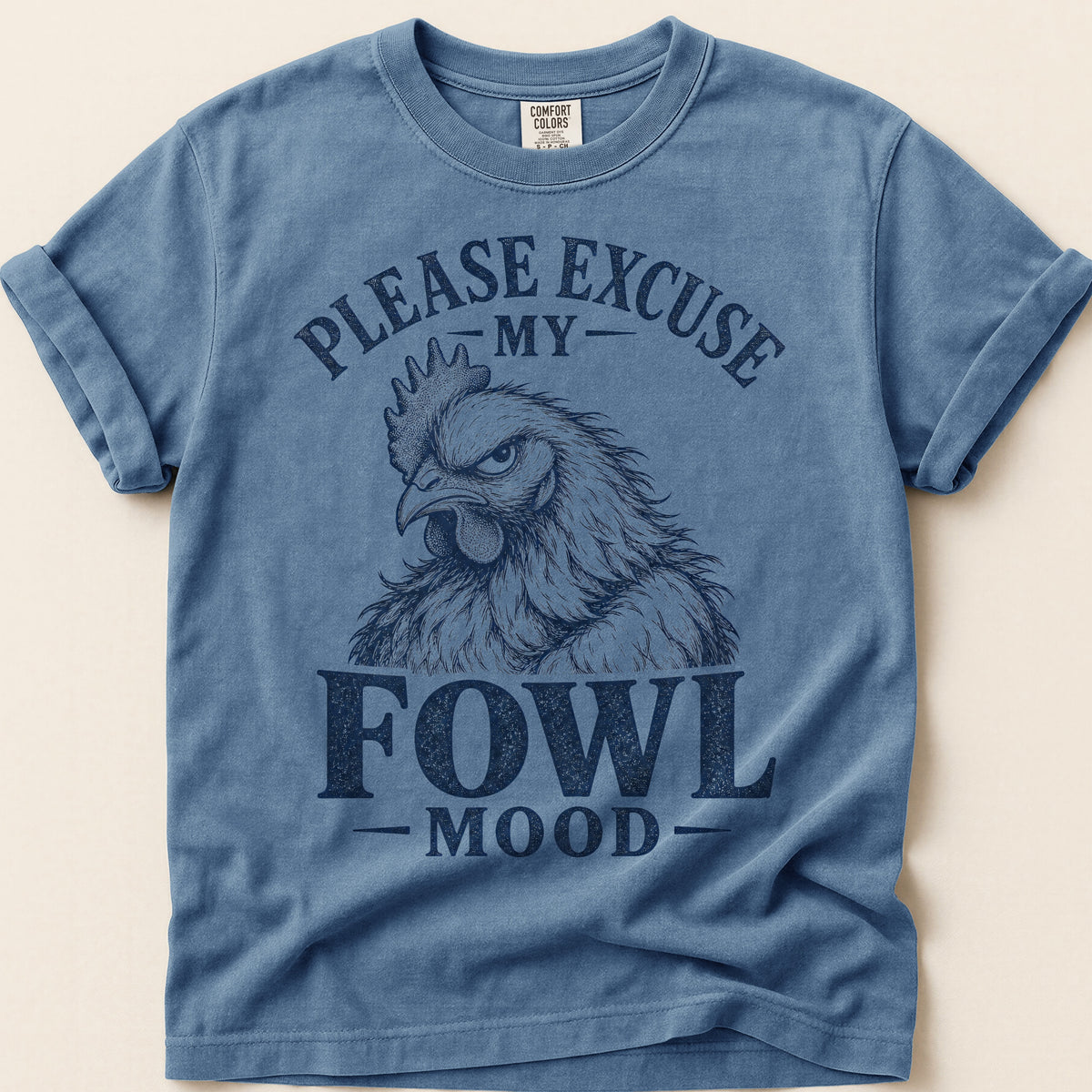 Fowl Mood T-Shirt on Blue Jean