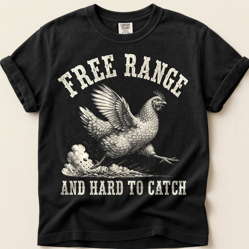 Free Range Hard To Catch T-Shirt on Black
