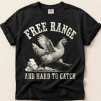 Free Range Hard To Catch T-Shirt on Black