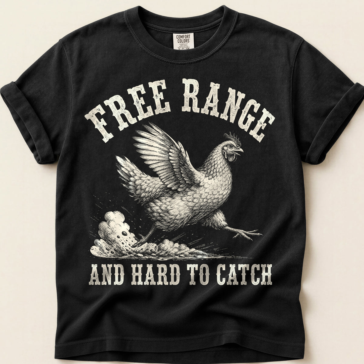 Free Range Hard To Catch T-Shirt on Black