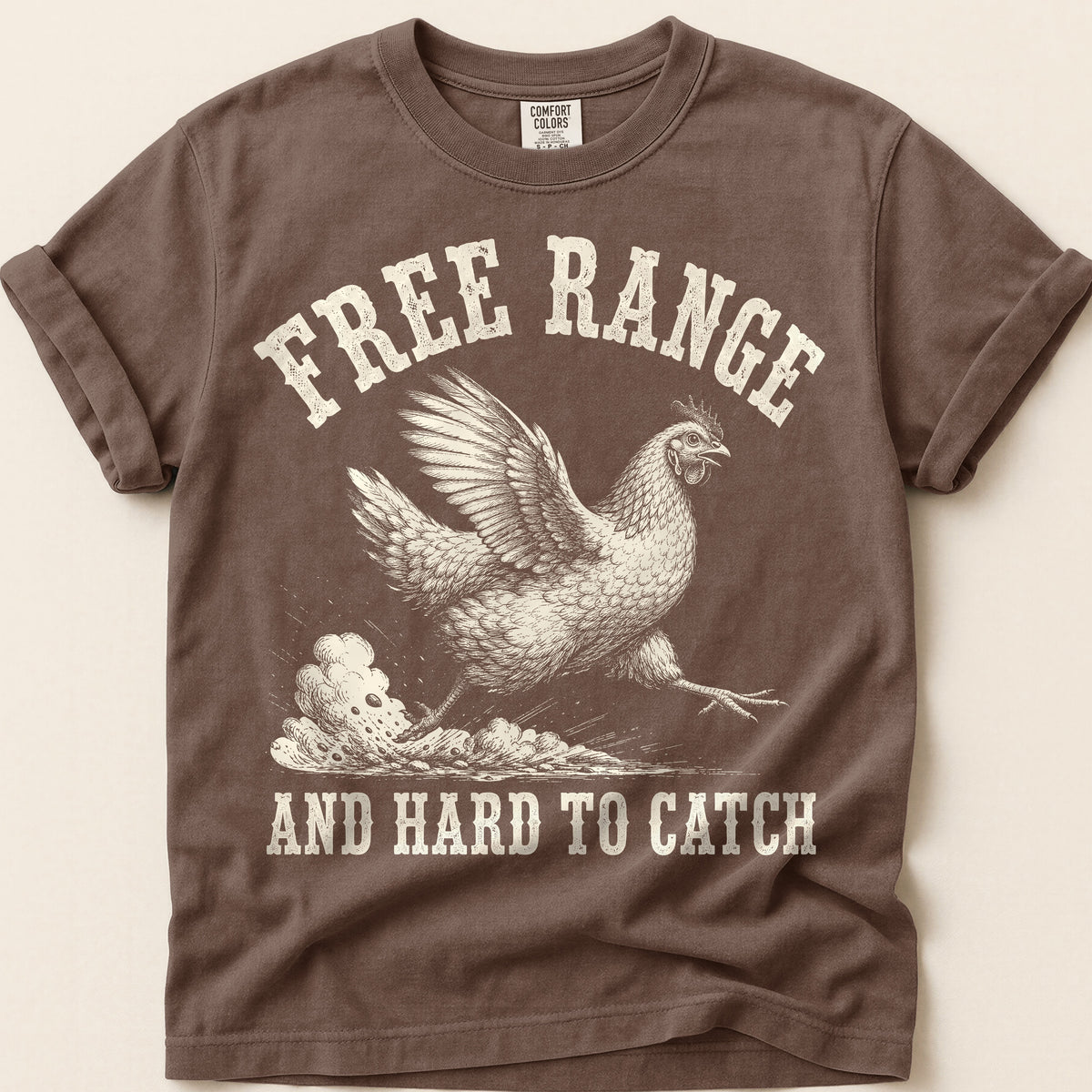 Free Range Hard To Catch T-Shirt on Espresso