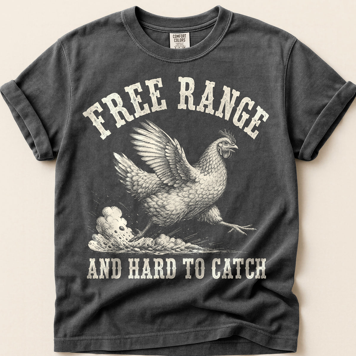 Free Range Hard To Catch T-Shirt on Pepper