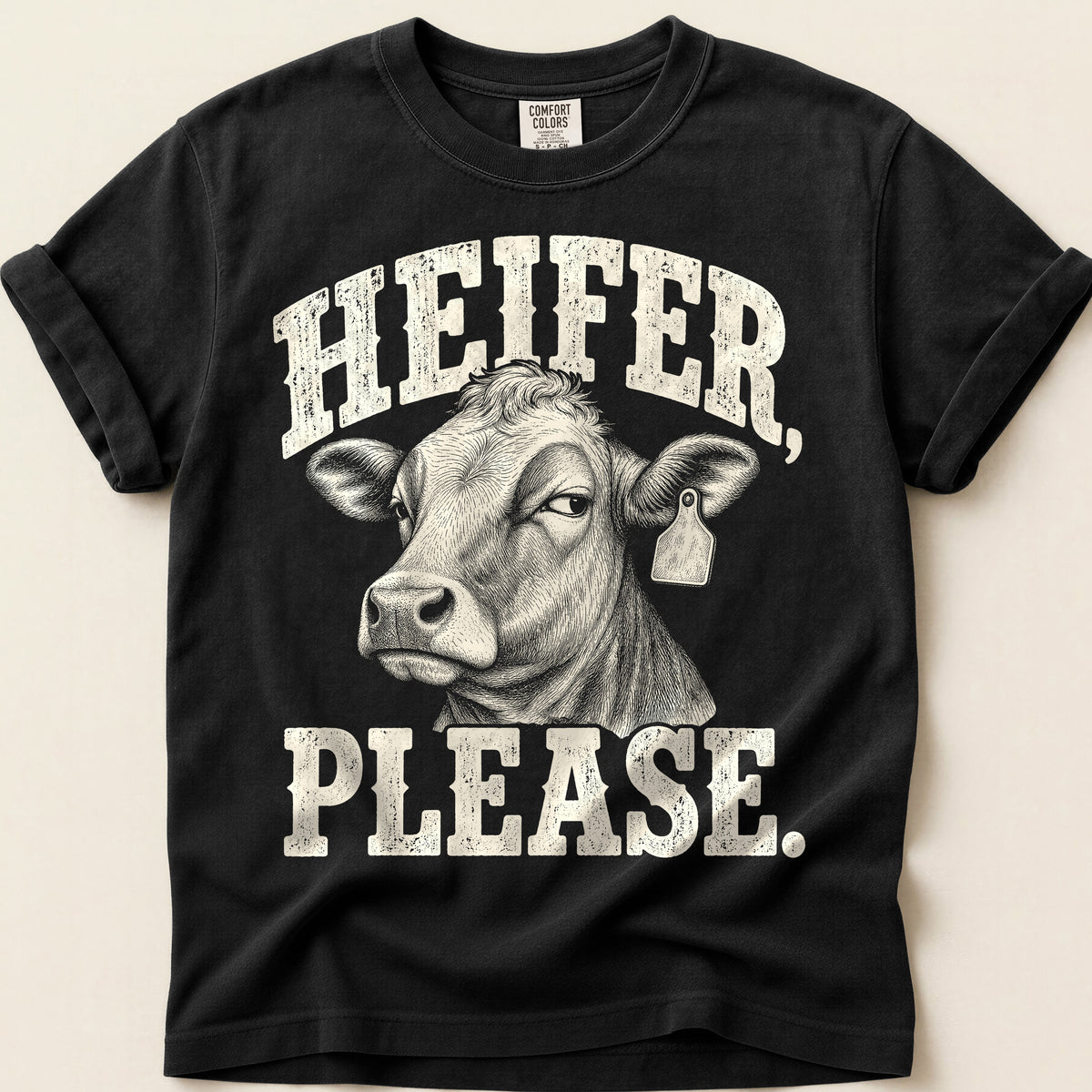 Heifer Please T-Shirt on Black